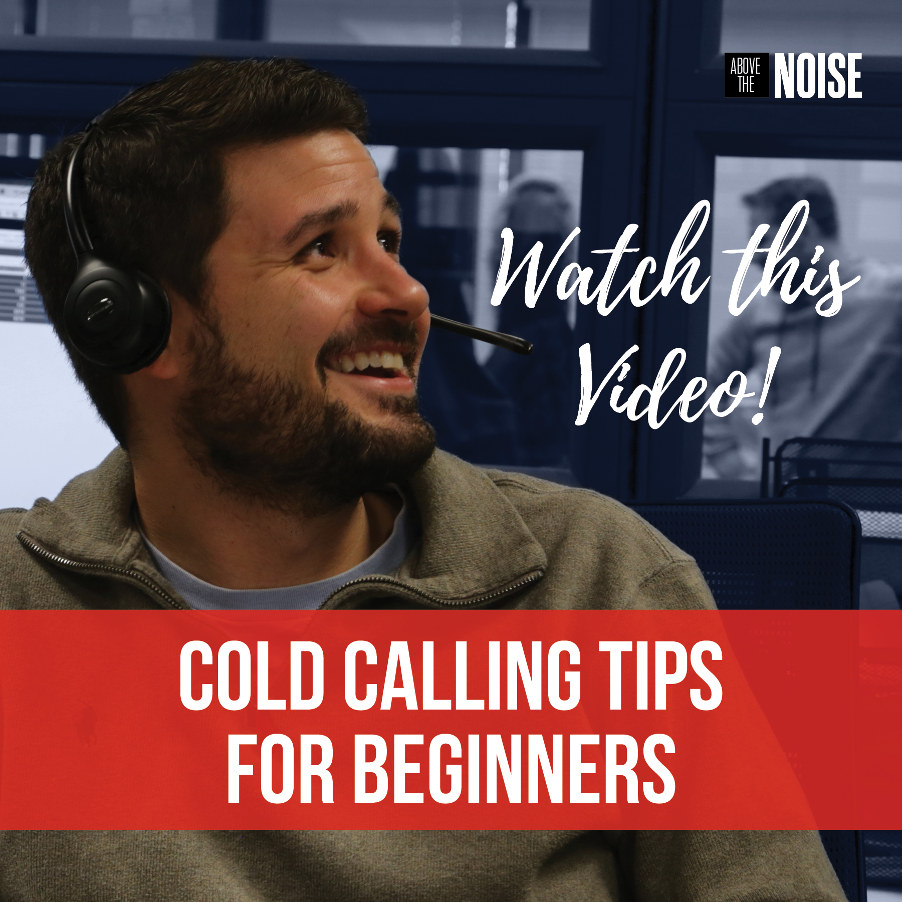 Above the Noise – Cold Calling Tips for Beginners | ReminderMedia