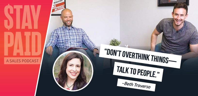 Stay Paid: "Don't overthink things—talk to people." - Beth Traverso