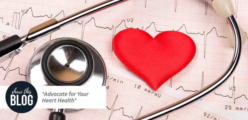 American Heart Month: Advocate for Your Heart Health