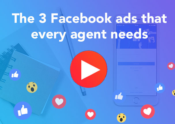 The 3 Facebook Ads That Every Agent Needs | ReminderMedia