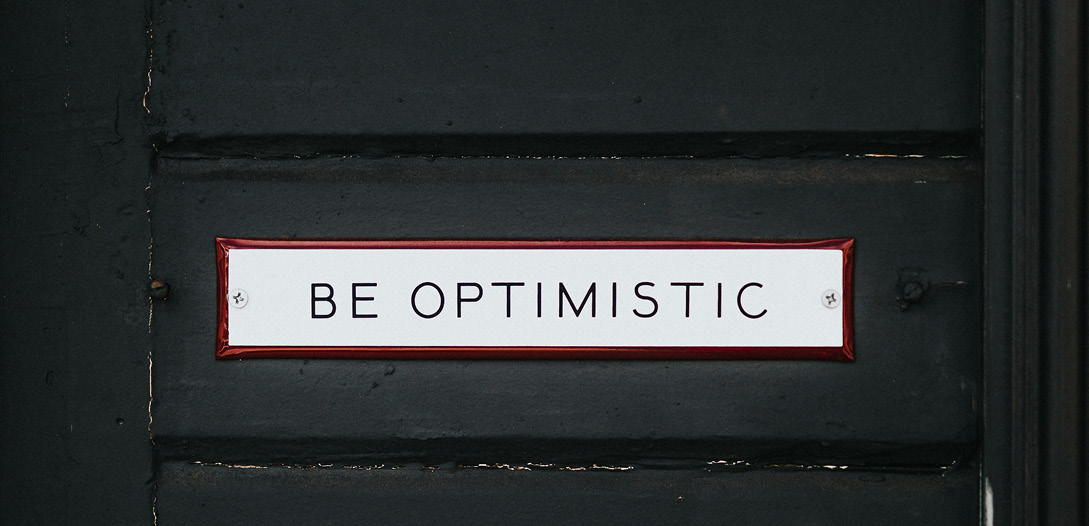 be optimistic sign