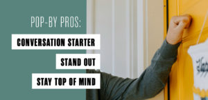 Pop-Bys: Ideas, Free Gifts, & Tracking to Use Year-Round | ReminderMedia