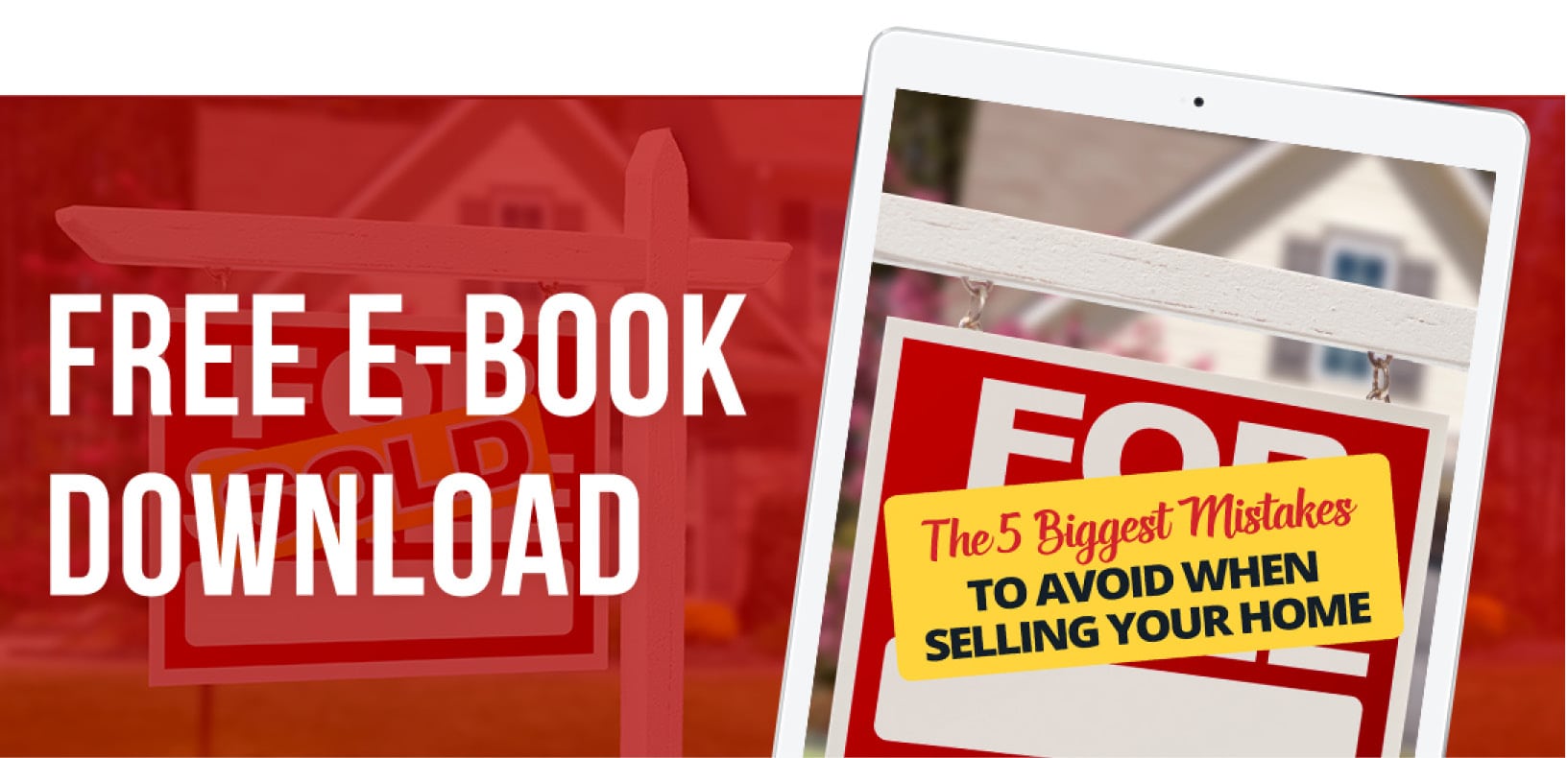 Free download of a free e-book titled the 5 biggest mistakes to avoid when selling your home.