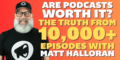 1,000+ Podcast Shows Produced – What I Learned & How to Make Your Successful
