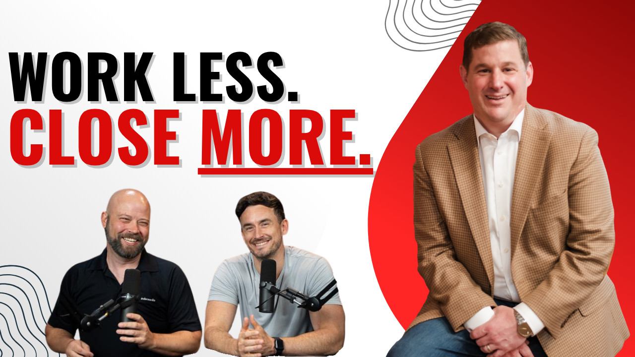 work less. close more.
