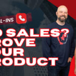 π LIVE CALL-INS: No Sales? Stop Marketing and Prove Your Product First